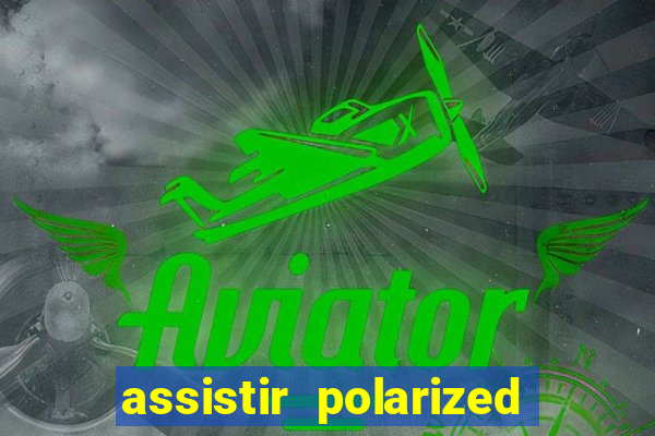 assistir polarized filme completo dublado